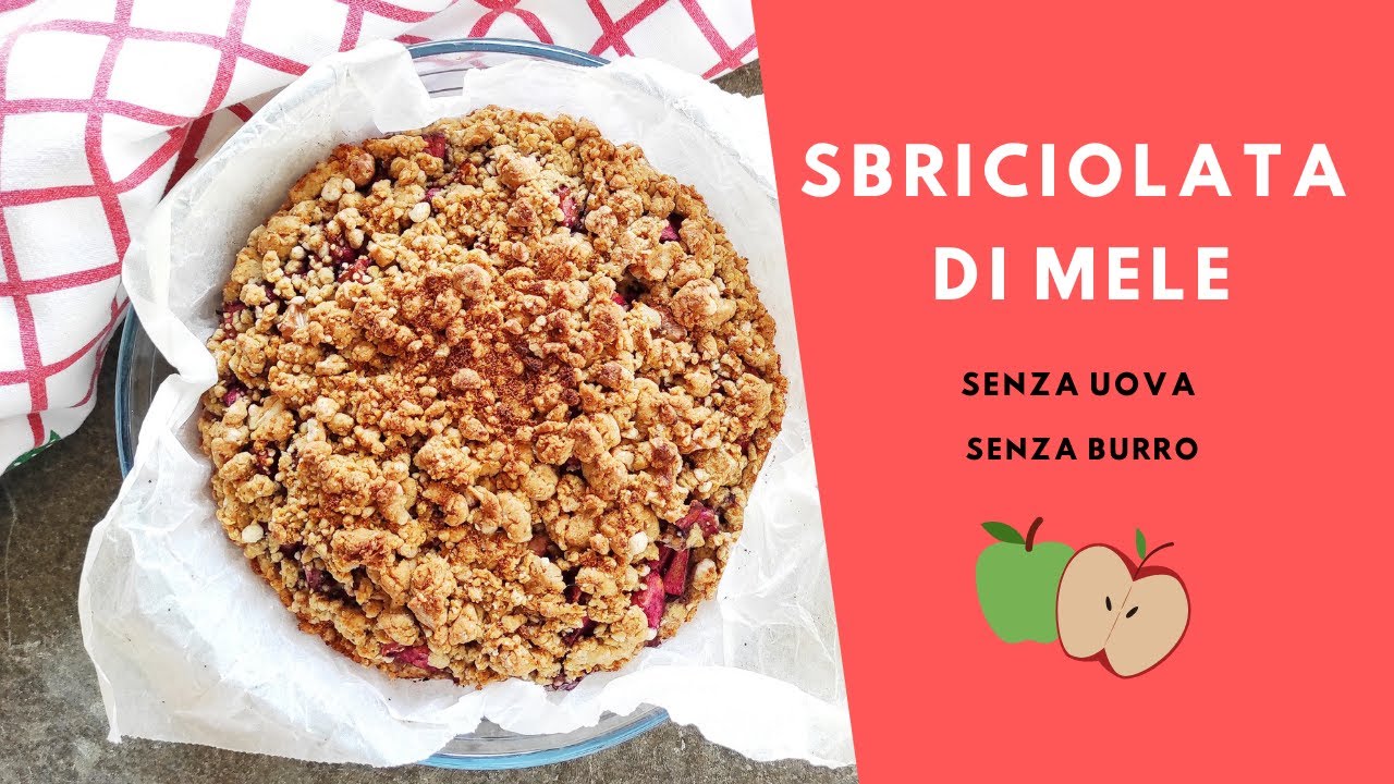 SBRICIOLATA DI MELE, facile e buonissima, senza uova e senza burro