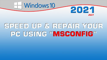 Speed up and Repair your PC using MSCONFIG