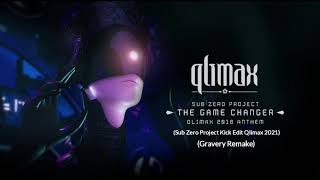 Sub Zero Project - The Game Changer (Sub Zero Project Kick Edit Qlimax 2021) [Gravery Remake]