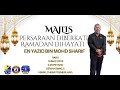 Montaj Majlis Persaraan Diberkati Ramadan Dihayati En Yazid bin Mohd Sharif