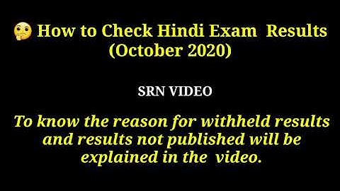 HOW TO CHECK OCTOBER 2020 HINDI EXAM RESULTS.(WITHHELD RESULTS & RESULTS NOT PUBLISHED)#SRNVIDEO