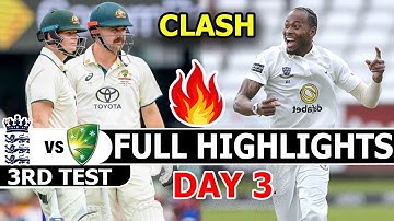 England Vs Australia Full Highlights Ashes Series 3rd Test Match Day 3 | AUS vs ENG Highlights