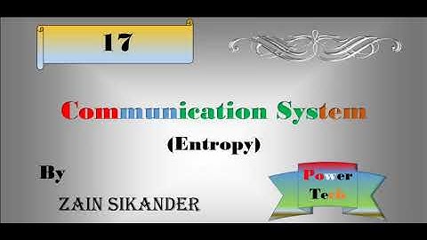 Entropy | Introduction, concept of entropy, entropy source efficiency, Redundancy | Comm Sys