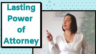 Making a Lasting Power of Attorney UK
