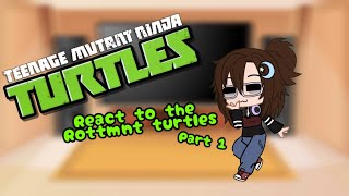 2012 Tmnt react to Rottmnt part 1 *Gacha Club* This my first time doing this lol