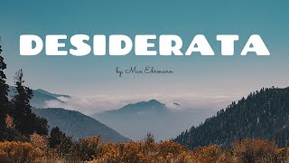 "Desiderata" by Max Ehrmann, read by Liz Rutledge of Sustainable Three
