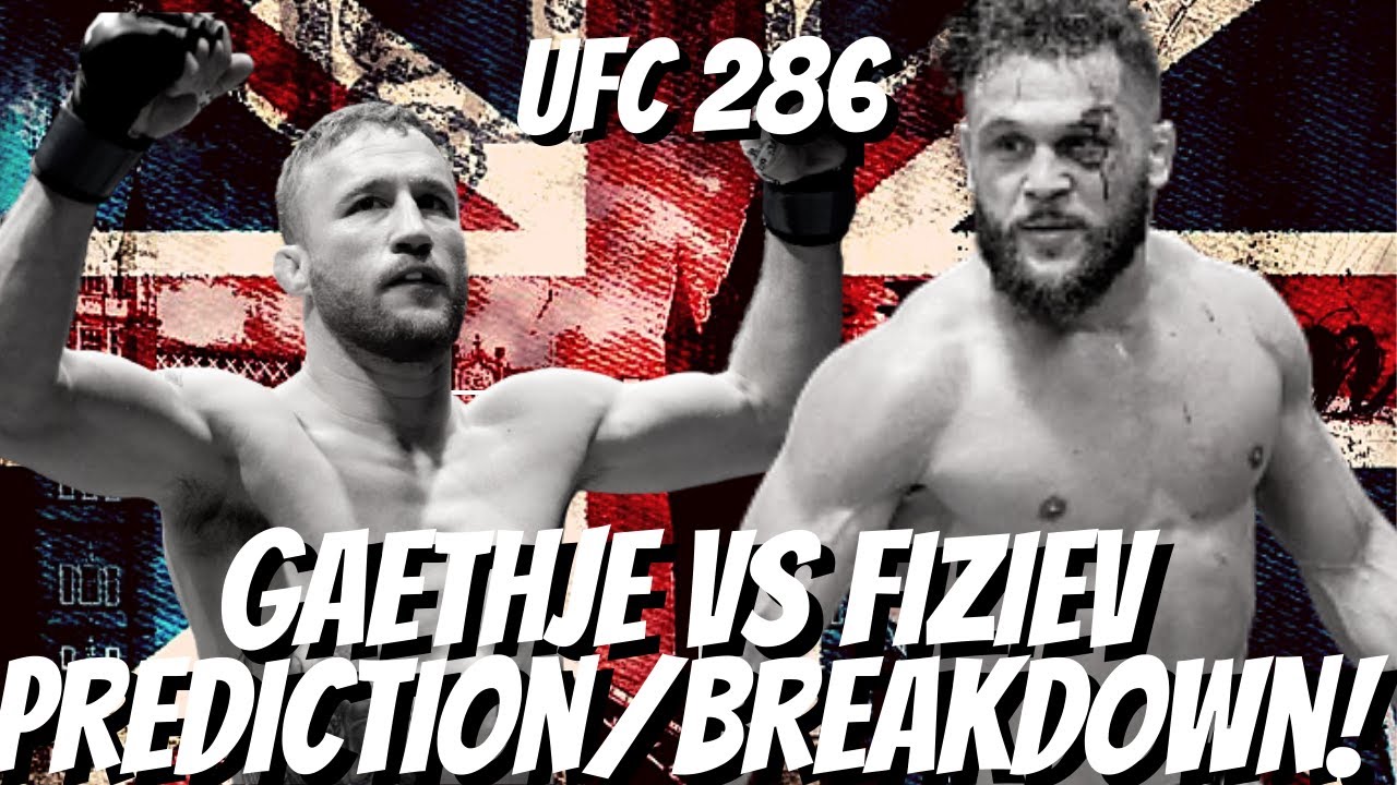 Justin Gaethje Vs Rafael Fiziev Prediction And Breakdown Ufc