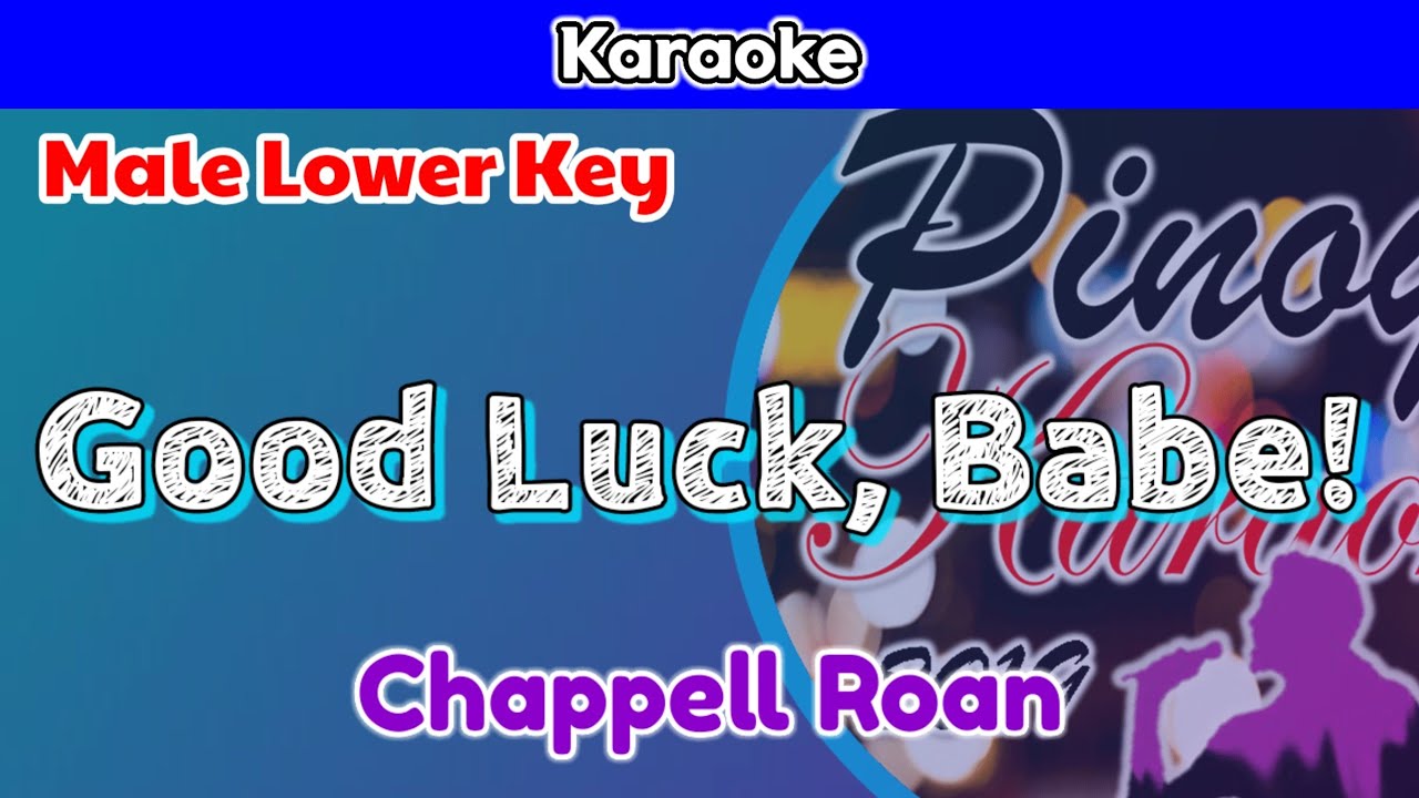 Good Luck, Babe! by Chappell Roan (Karaoke : Male Lower Key)