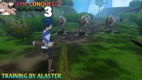 EPIC CONQUEST2 WALKTHROUGH PART 3 - TRAINING by Alster