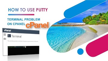 How to use Putty || Solve Terminal Problem Cpanel || Manage SSH access cpanel Putty