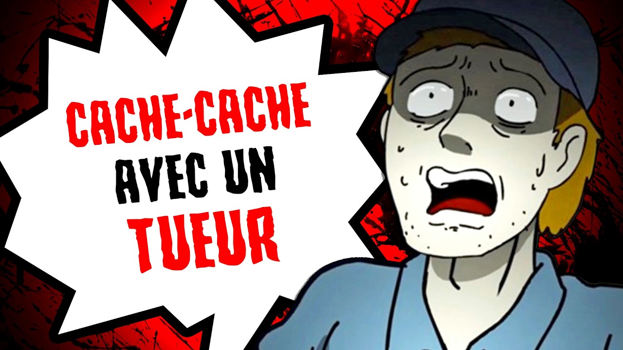 Cache-cache avec un tueur...