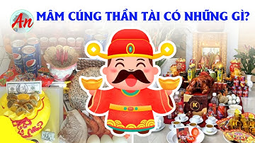 Mâm Cúng Thần Tài Có Những Gì ?