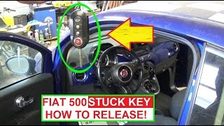 Key STUCK in IGNITION on FIAT 500 FIAT 500L FIAT 500X