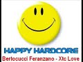Bertocucci Feranzano - Xtc Love (Original Happy Hardcore Mix)