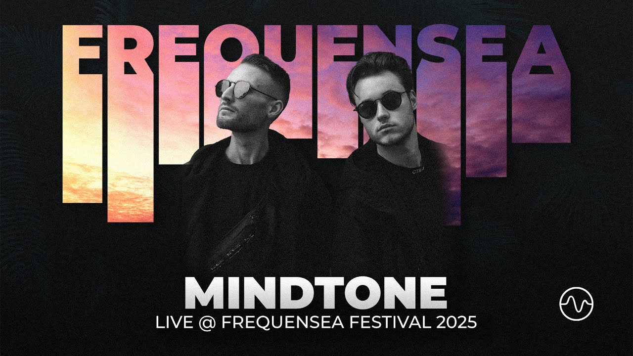 MINDTONE Live @ Frequensea Festival 2025 - Indigo Stage