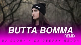 Butta Bomma (Remix) - Dj Glory X Dj Deepak Reddy