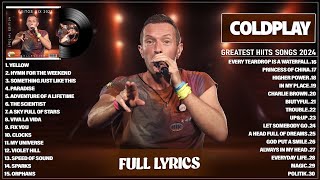 Coldplay Greatest Hits Full Album 2024 - The Best Songs Of Coldplay Playlist 2024 (With Lyrics)