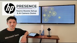 HP Presence Small Room - Initial Setup, HP Room Controls, Teams Rooms & AI Camera Demo