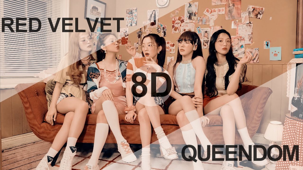 RED VELVET (레드벨벳) - QUEENDOM [8D USE HEADPHONE] 🎧