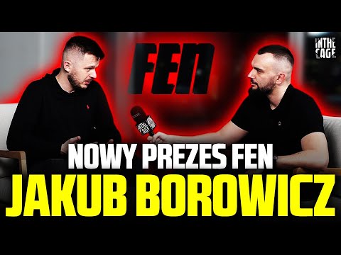 Nowy PREZES FEN - Jakub BOROWICZ | Relacje i kolizje z KSW | Wywiady JÓŹWIAKA | Kanał ZERO