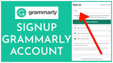 How to Sign Up for Grammarly Account 2023? Create Grammarly Account