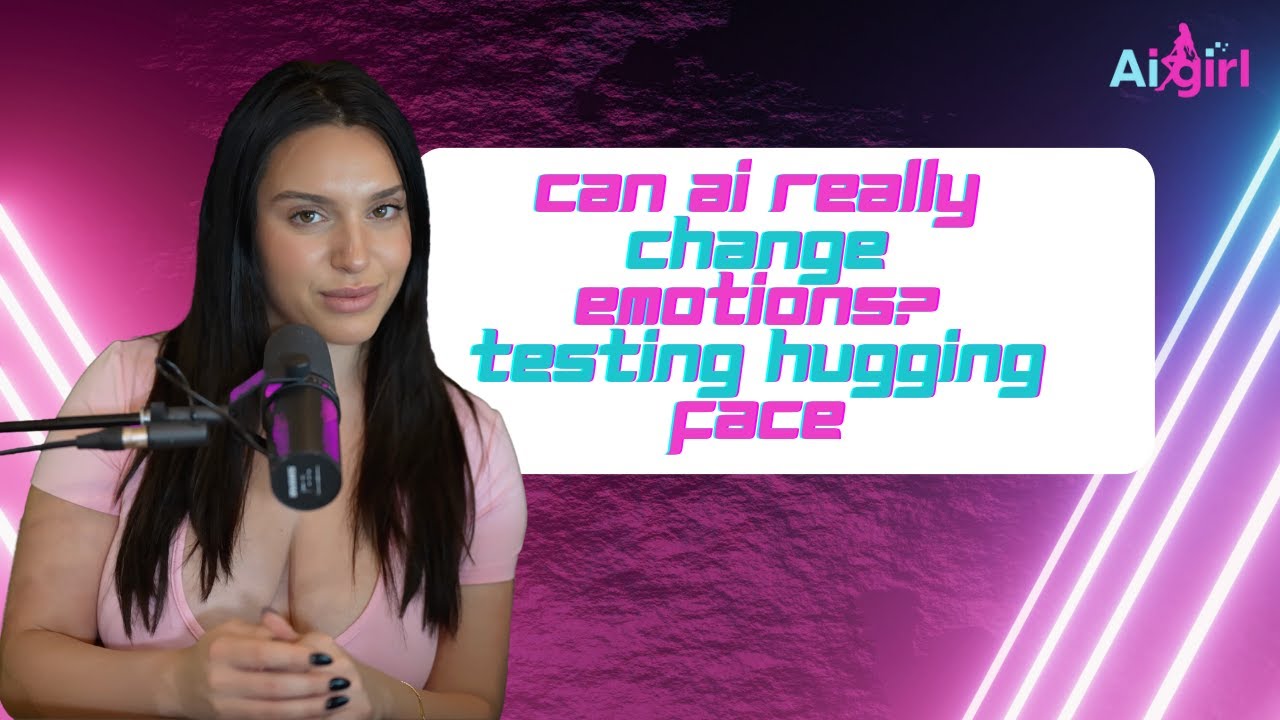 Can AI Really Change Emotions? Testing Hugging Face | Ai Girls | Artificial Intelligence