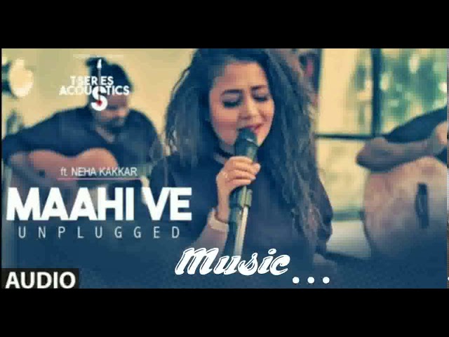 Maahi ve Full Audio Lyrics Song - Neha kakkar - Movie: Wajah tum ho