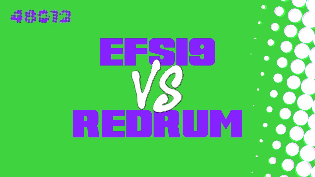 EFSI9 vs REDRUM (Finale) 48012 CONTEST