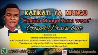 Katikati ya miungu hakuna MUNGU kama wewe (gospel_praise_beat)//biti ndefu ya kumsifu Mungu