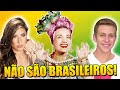 FAMOSOS QUE PARECEM BRASILEIROS MAS NÃO SÃO!