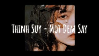 Một Đêm Say - Thịnh Suy (Lofi mixed by 1 9 6 7) Audio Lyrics