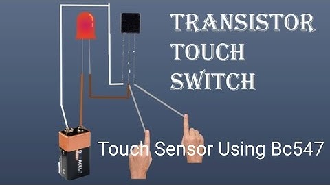 Bc547 Transistor Project Touch Sensor