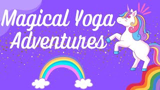 Magical Yoga for Preschoolers | Rainbow Breathing Exercise | Unicorn Stories for Kids | Yoga Guppy