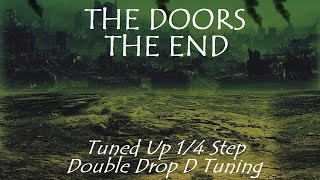 The Doors - The End - Tune Up 1/4 Step (Double Drop D Tuning)