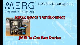 ESP32 Devkit 1 GridConnect JMRI to Can Bus Device