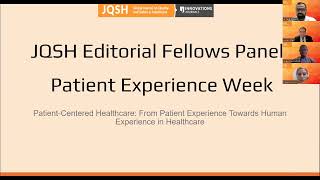 JQSH Editorial Fellows Panel for Patient Experience Week