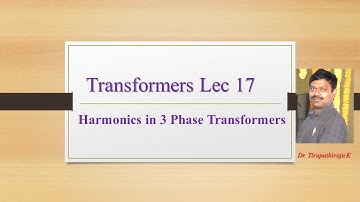 TF17 Harmonics in 3 Phase Transformer