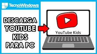 🧸 Descargar YouTube Kids para PC 😊 SENCILLO!!