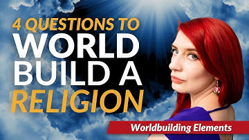 Worldbuild a Religion in 4 Questions | Worldbuilding Checklist
