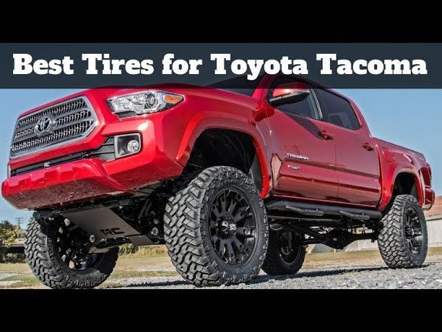 Best Tires For Toyota Tacoma Check Reviews Of 19 Youtube Best Tires For Toyota Tacoma Check Reviews Of 19 Youtube