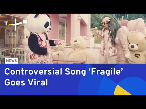 Controversial Song ‘Fragile’ Goes Viral | TaiwanPlus News