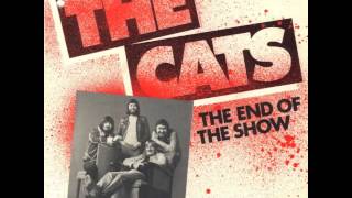 The Cats  The End Of The Show
