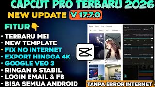 CAPCUT APK PRO MOD TERBARU 2026 / V17.7.0 / TUTORIAL CAPCUT