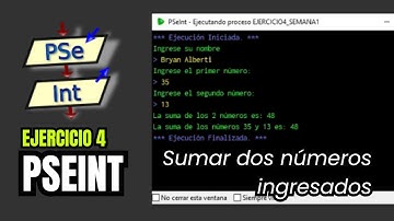 E4 - ✅ 🧮 Cómo Sumar Dos Números en PSeInt | Ejercicio Resuelto Paso a Paso
