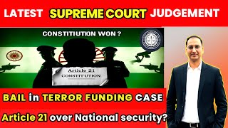 How to get Bail under UAPA,NDPS ACT?FIR UNDER Sec 17,38,40 of UAPA & Sec 8,21,25,29 of NDPS ACT।