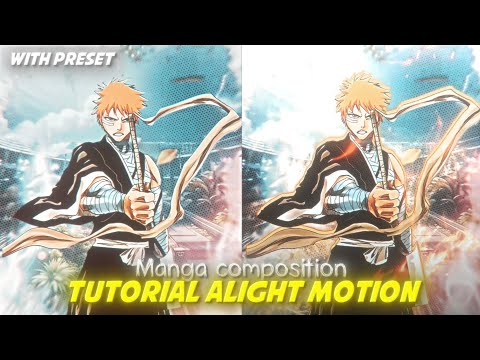 Manga edit composition tutorial alight motion | Manga edit tutorial alight Motion with preset