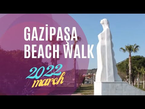 gazipaşa antalya beach walking tour 2022 ! antalya turkey holiday ! turkey travel  2k video