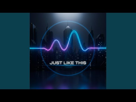 Just Like This