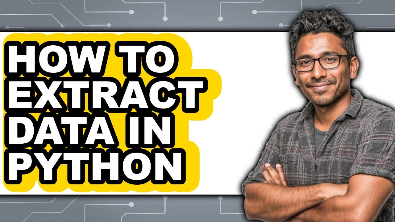 How to Extract Data in Python (updated) - YouTube