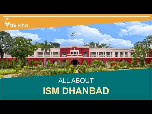 All About IIT(ISM) Dhanbad